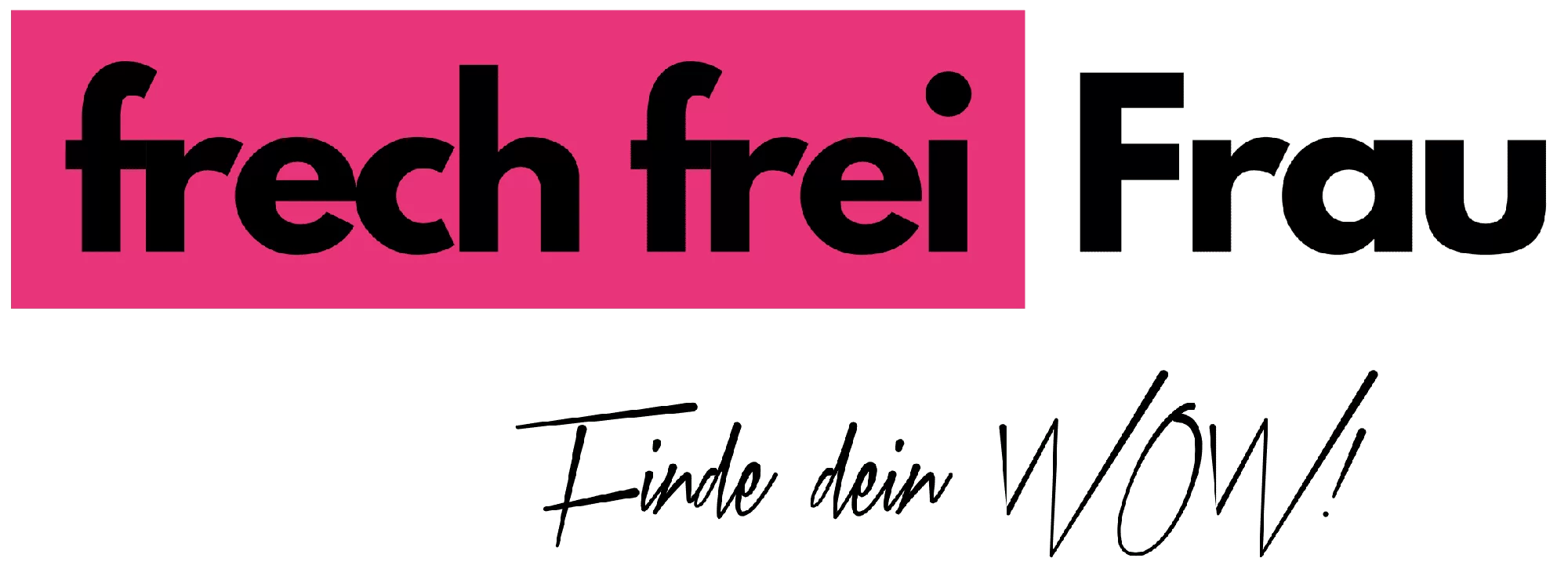 Frech Frei Frau